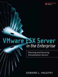 VMware ESX Server in the Enterprise