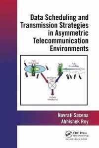 Data Scheduling and Transmission Strategies in Asymmetric Telecommunication Environments