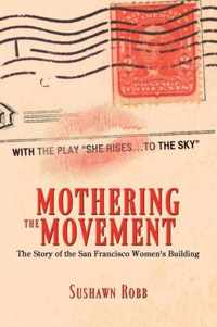 Mothering the Movement