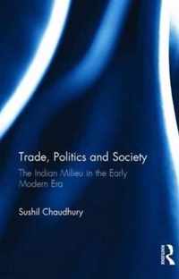 Trade, Politics and Society