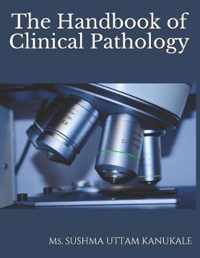 The Handbook of Clinical Pathology