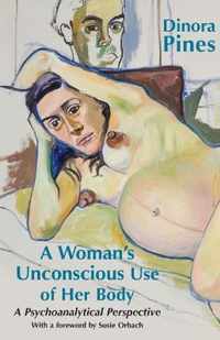 A Woman's Unconscious Use of Her Body