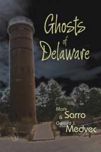 Ghosts Of Delaware