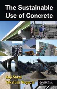 The Sustainable Use of Concrete