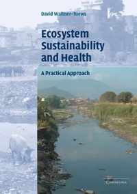 Ecosystem Sustainability and Health