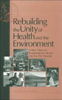 Rebuilding the Unity of Health and the Environment