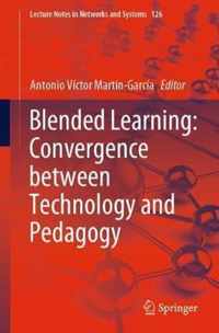 Blended Learning: Convergence Between Technology and Pedagogy