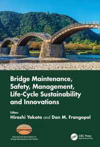 Bridge Maintenance, Safety, Management, Life-Cycle Sustainability and Innovations