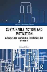 Sustainable Action and Motivation