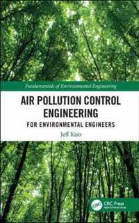 Air Pollution Control Engineering for Environmental Engineers