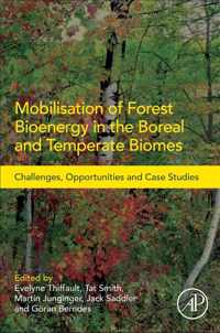 Mobilisation of Forest Bioenergy in the Boreal and Temperate Biomes