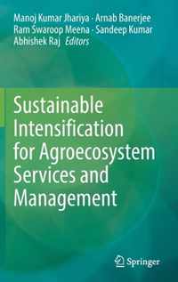 Sustainable Intensification for Agroecosystem Services and Management