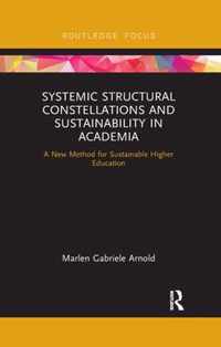 Systemic Structural Constellations and Sustainability in Academia