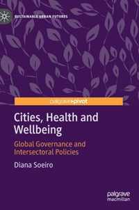 Cities, Health and Wellbeing