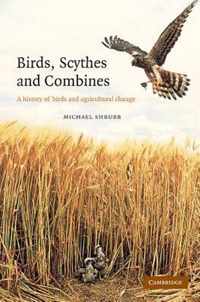 Birds, Scythes and Combines