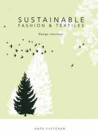 Sustainable Fashion and Textiles