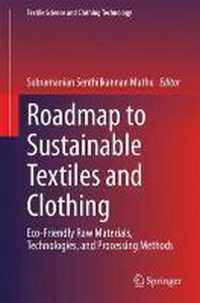 Roadmap to Sustainable Textiles and Clothing