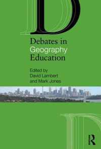 Debates in Geography Education