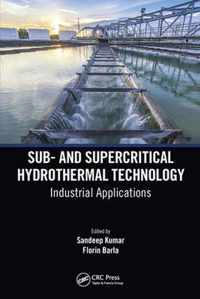 Sub- and Supercritical Hydrothermal Technology