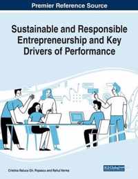 Sustainable and Responsible Entrepreneurship and Key Drivers of Performance