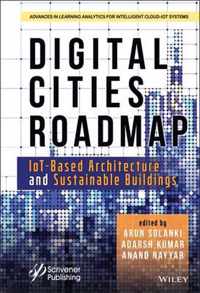 Digital Cities Roadmap - IoT-Based Architecture and Sustainable Buildings