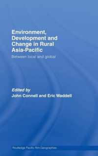Environment, Development and Change in Rural Asia-Pacific