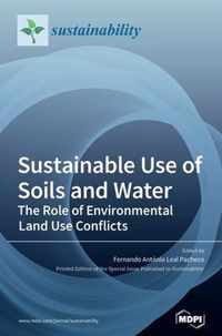 Sustainable Use of Soils and Water