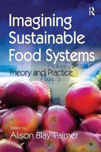 Imagining Sustainable Food Systems