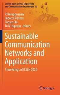 Sustainable Communication Networks and Application