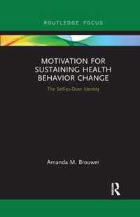 Motivation for Sustaining Health Behavior Change