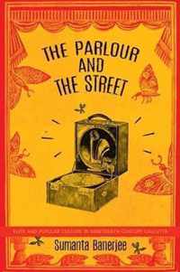 The Parlour and the Street