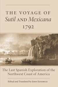 The Voyage of Sutil and Mexicana, 1792