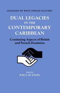 Dual Legacies in the Contemporary Caribbean