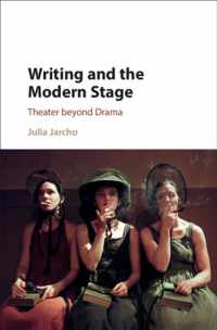 Writing and the Modern Stage