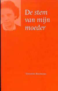 Stem van mijn moeder, de