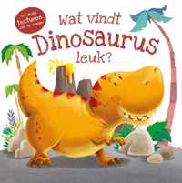 Wat vindt ... leuk?  -   Wat vindt dinosaurus leuk?