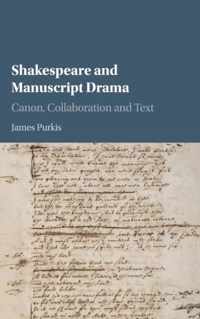 Shakespeare & Manuscript Drama