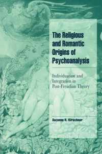 The Religious and Romantic Origins of Psychoanalysis