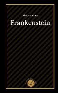 Frankenstein by Mary Shelley