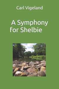 A Symphony for Shelbie