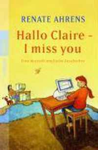 Hallo Claire - I miss you