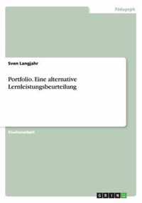 Portfolio. Eine alternative Lernleistungsbeurteilung