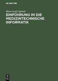 Einfuhrung in die medizintechnische Informatik