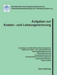 Aufgaben zur Kosten- und Leistungsrechnung