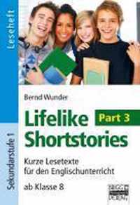 Lifelike Shortstories - Part 3