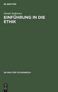 Einfuhrung in die Ethik