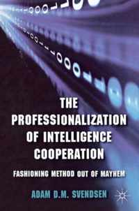 The Professionalization of Intelligence Cooperation