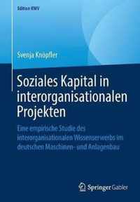 Soziales Kapital in interorganisationalen Projekten