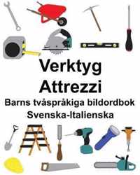 Svenska-Italienska Verktyg/Attrezzi Barns tvsprkiga bildordbok