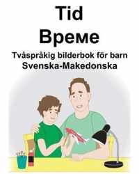 Svenska-Makedonska Tid/ Tvasprakig bilderbok foer barn